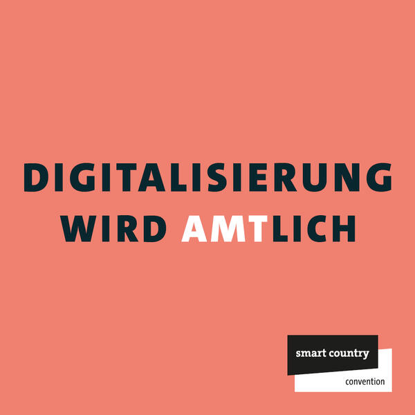 Bild vergrößern: SmartCountry Convention "Digitalisierung wird amtlich"